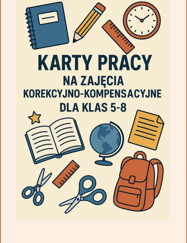 KARTY PRACY NA ZAJĘCIA KOREKCYJNO-KOMPENSACYJNE ZESTAW DLA KLAS 5-8