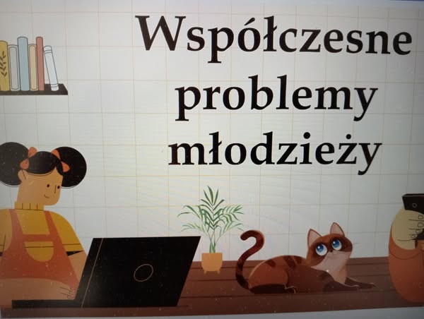 Współczesne problemy młodzieży Prezentacja