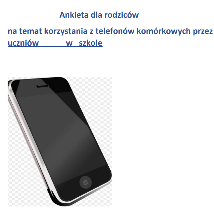 Czy wprowadzić zakaz używania telefonów komórkowych w szkole???-ANKIETA dla rodziców