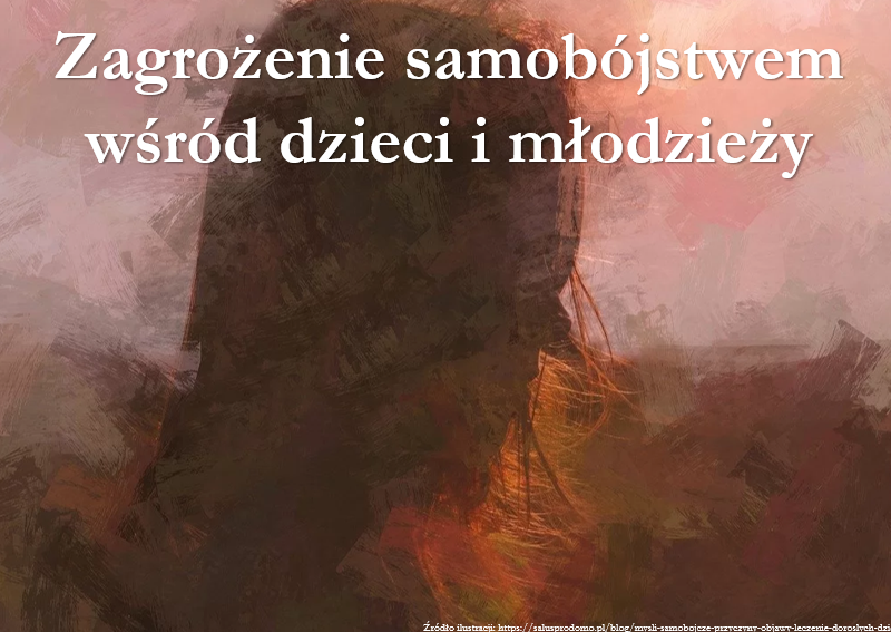 Zagrożenie samobójstwem wśród dzieci i młodzieży