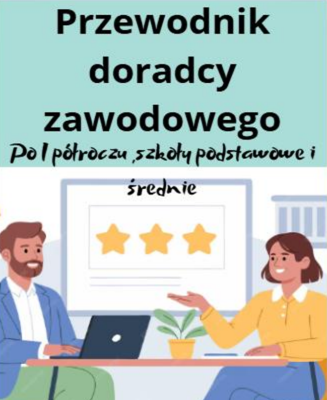 Przewodnik doradcy zawodowego po I półroczu-szkoły podstawowe i średnie