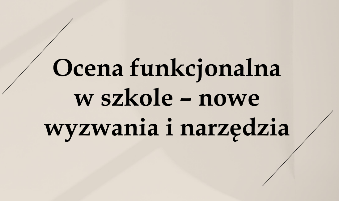 OCENA FUNCJONALNA UCZNIA-NOWY OBOWIĄZEK W SZKOŁACH-ebook 36 slajdów