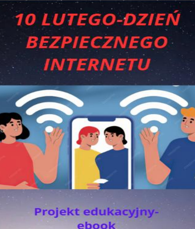 DZIEŃ BEZPIECZNEGO INTERNETU-Projekt edukacyjny,27 stron ebook +dwie prezentacje