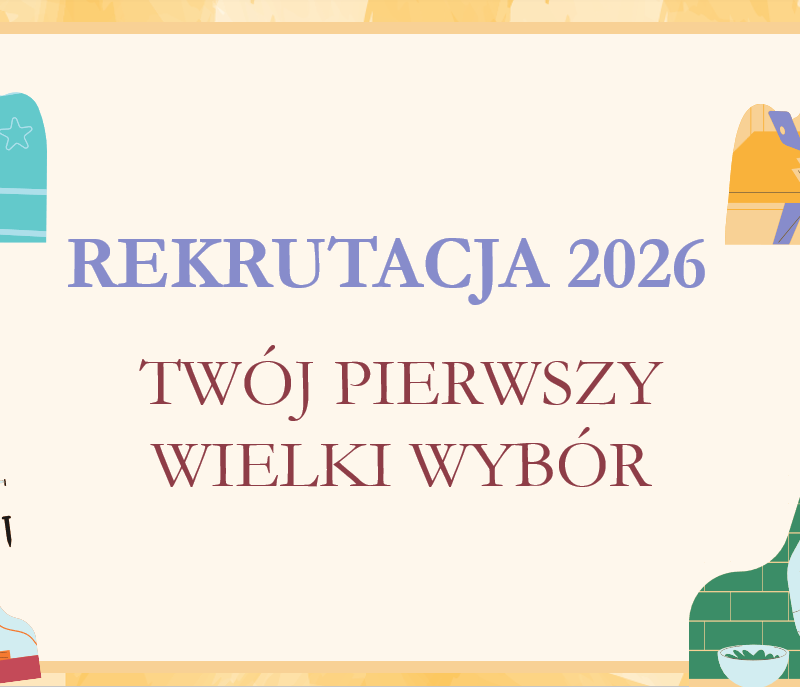 REKRUTACJA 2026 – Twój pierwszy wielki wybór!Poradnik 8-klasisty