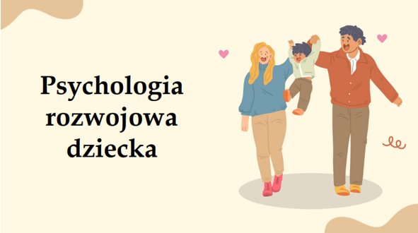PSYCHOLOGIA ROZWOJOWA-Kompendium wiedzy w pigułce