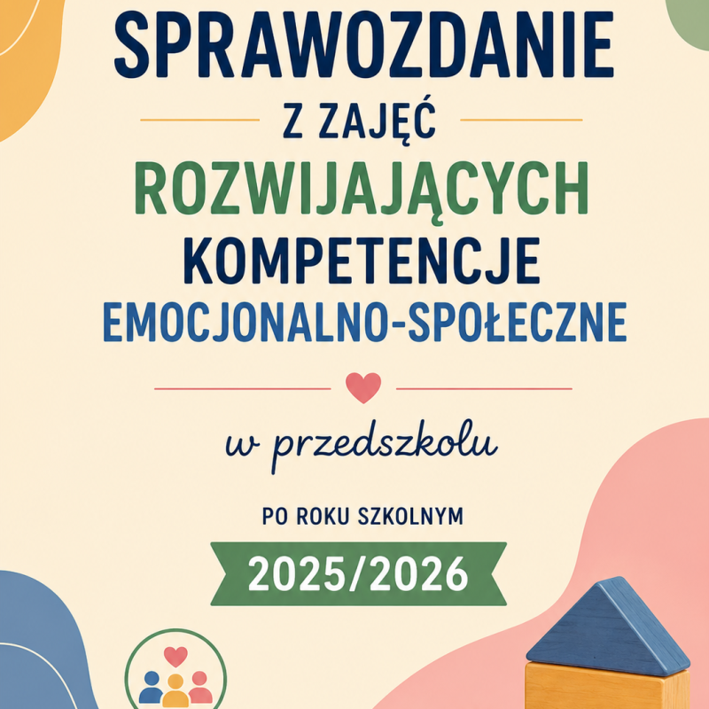 Zajęcia rozwijające kompetencje emocjonalno-społeczne w przedszkolu-roczne sprawozdanie