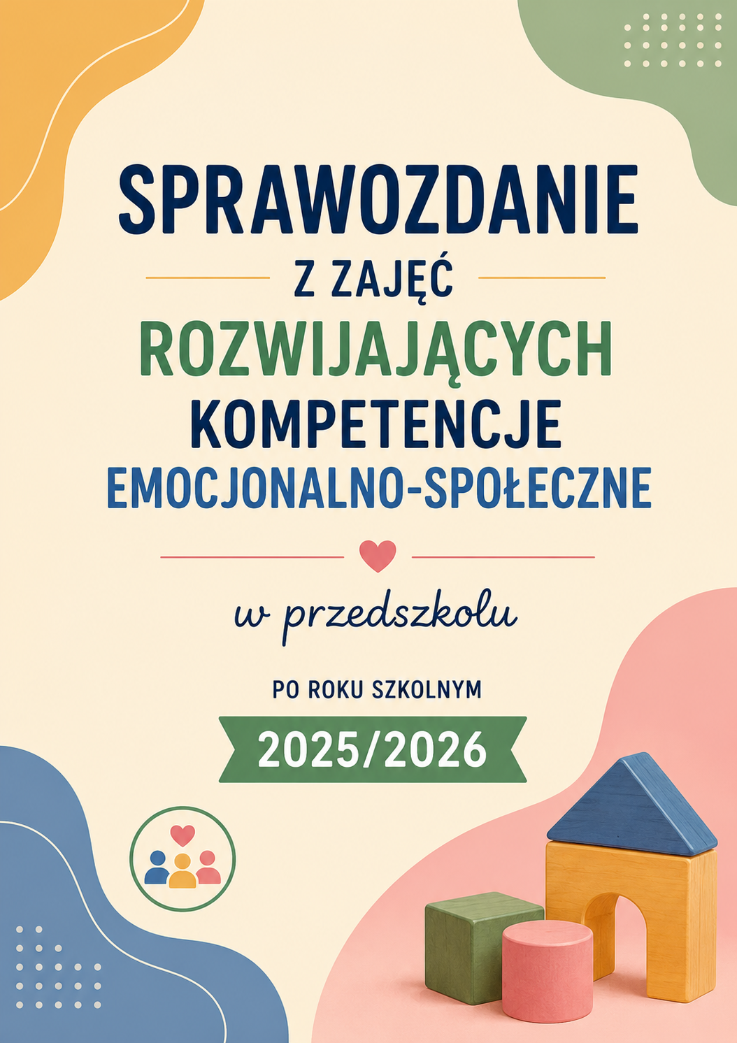 Zajęcia rozwijające kompetencje emocjonalno-społeczne w przedszkolu-roczne sprawozdanie