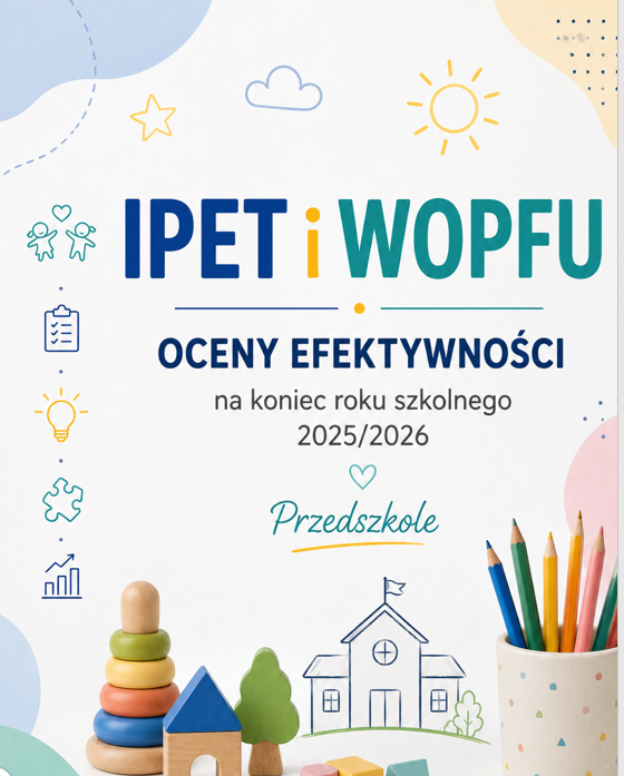 IPET i WOPFU-EWALUACJA ROCZNA Przedszkole