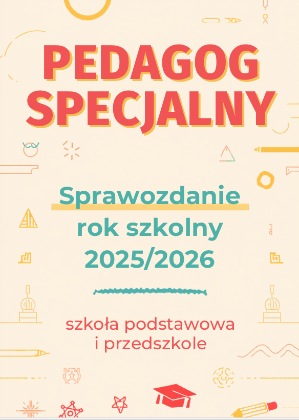 Pedagog specjalny-roczne sprawozdanie,szkoła i przedszkole