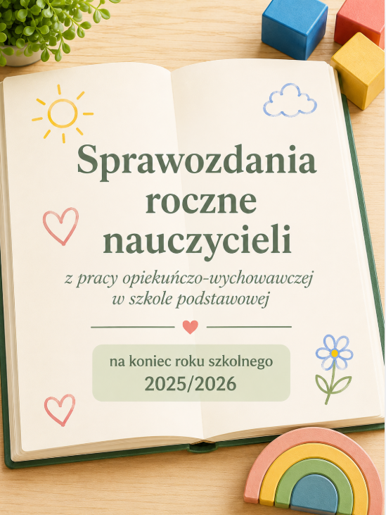 SPRAWOZDANIA nauczycieli z pracy dydaktyczno-wychowawczej 2025/2026