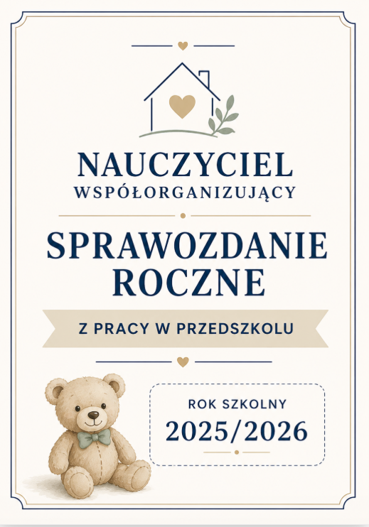 Nauczyciel współorganizujący przedszkole-roczne sprawozdanie 2025/26
