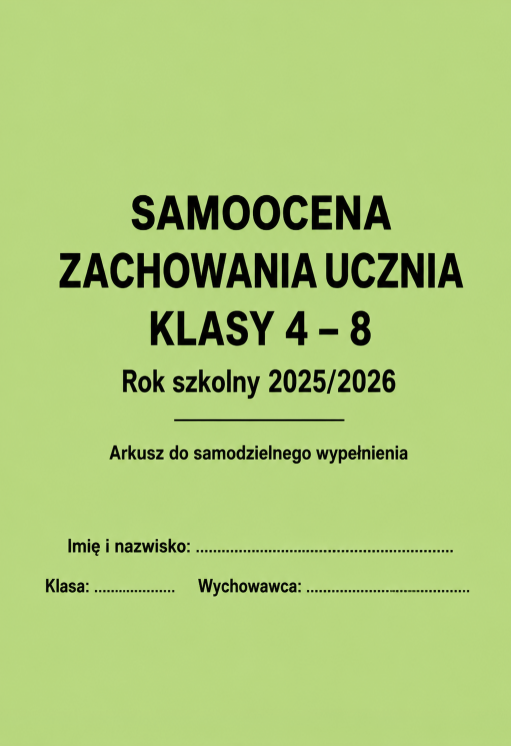 Arkusze samooceny zachowania ucznia klas 4-8 na koniec roku szkolnego 2025/2026