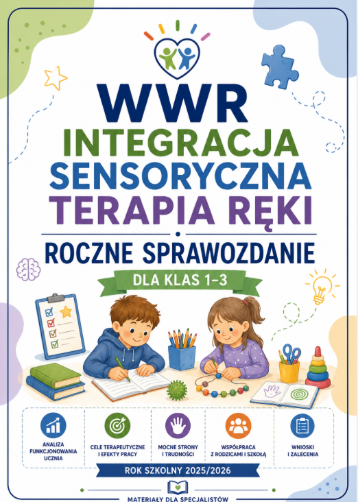 WWR • INTEGRACJA SENSORYCZNA • TERAPIA RĘKI – KLASY I–III Sprawozdanie roczne