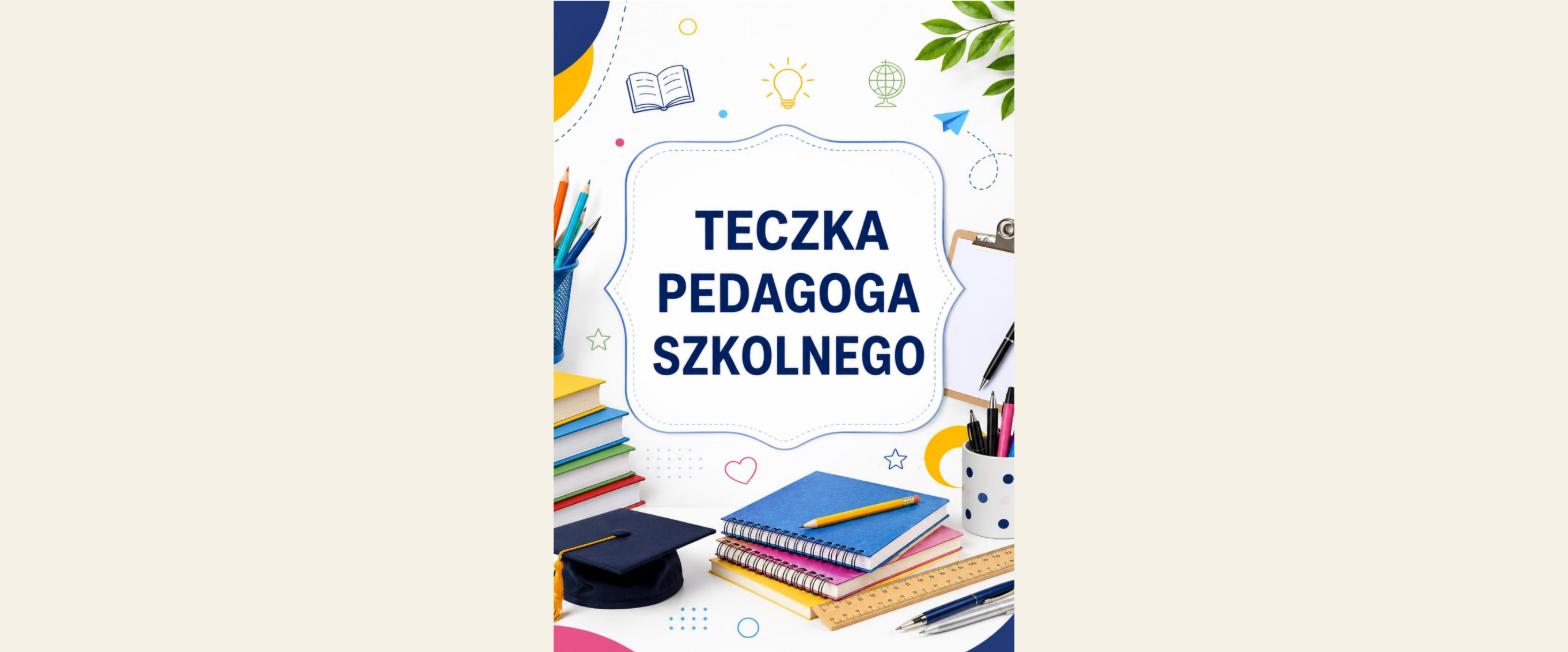 Teczka pedagoga szkolnego 2026/2027 + GRATIS Teczka Premium