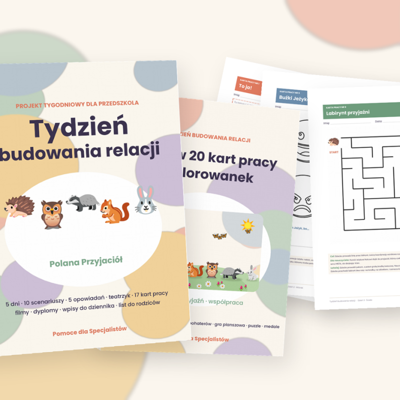 Tydzień budowania relacji — projekt dla przedszkola z gotowymi scenariuszami na 5 dni + 20 kart pracy